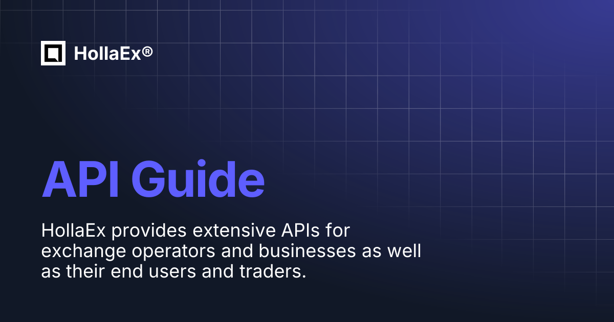HollaEx Exchange API Documentation